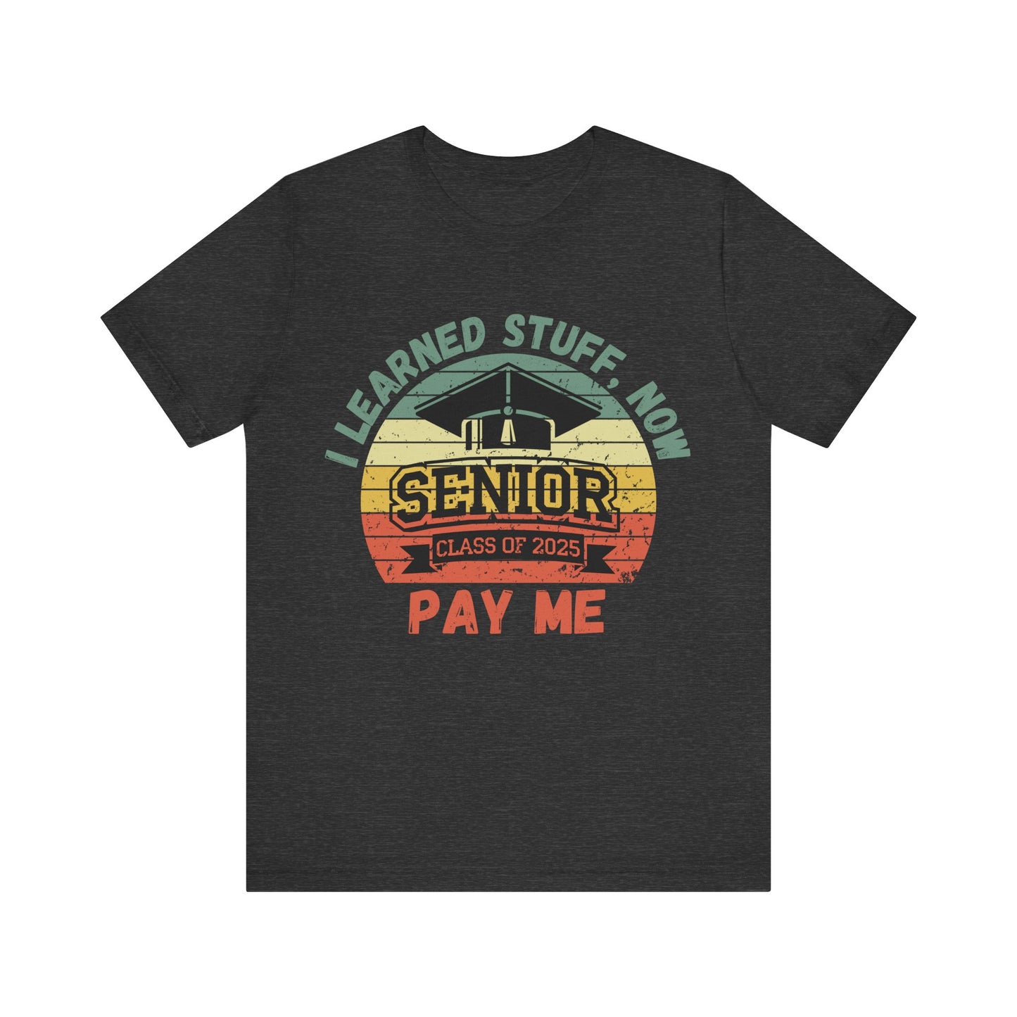 Funny Graduation T-Shirt Class of 2025 Great Gift Idea For Graduates