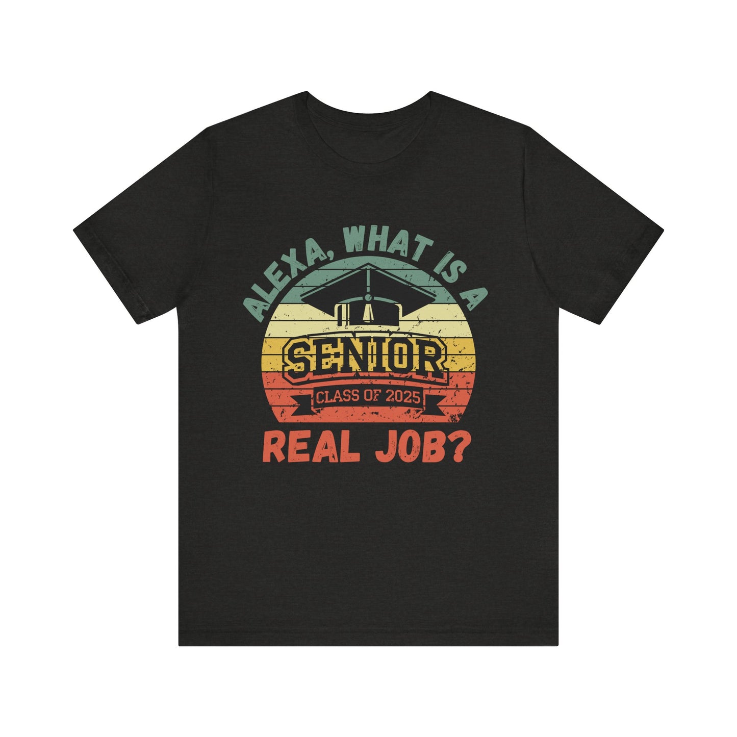 Funny Graduation T-Shirt Class of 2025 Great Gift Idea For Graduates