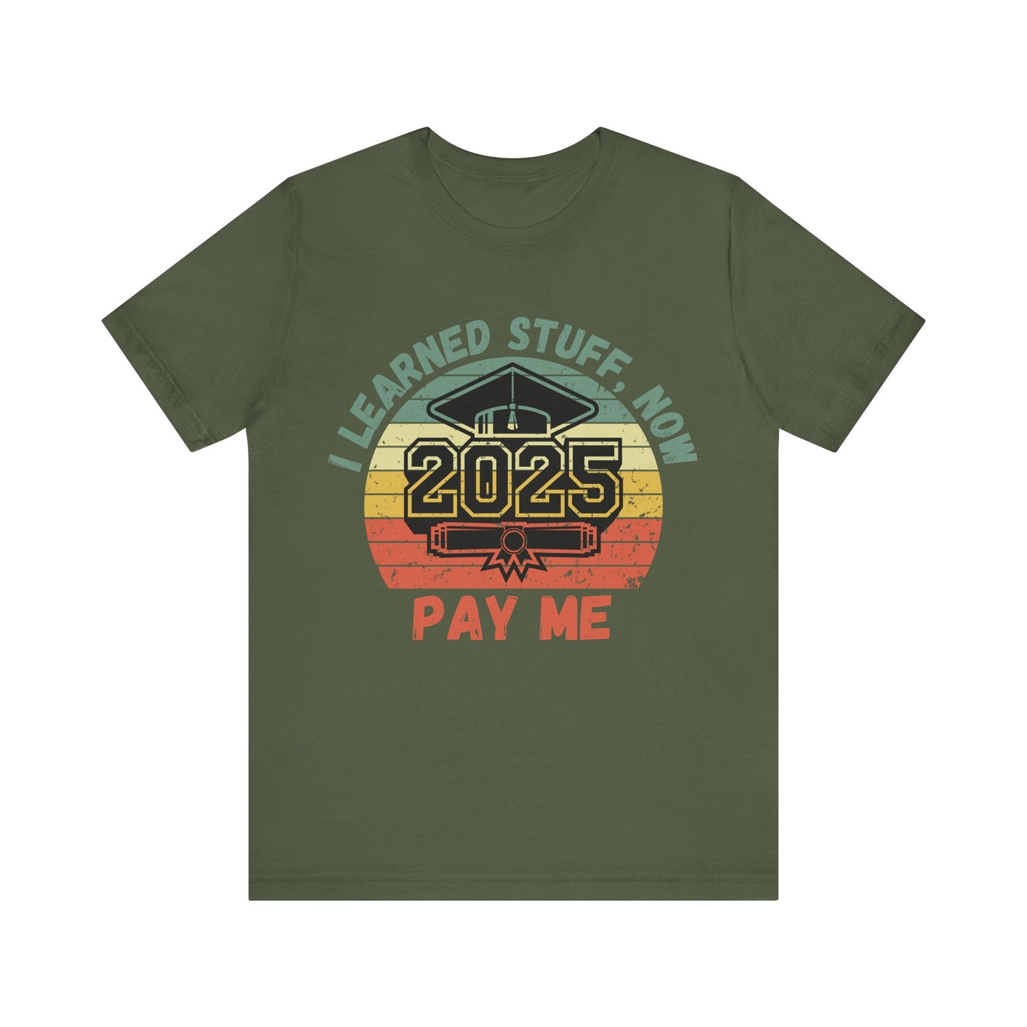 Funny Graduation T-Shirt Class of 2025 Great Gift Idea For Graduates