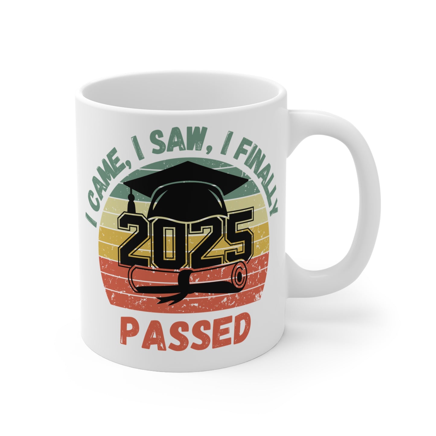 Funny Graduation Coffee Mug Class of 2025 Great Gift Idea For Graduates