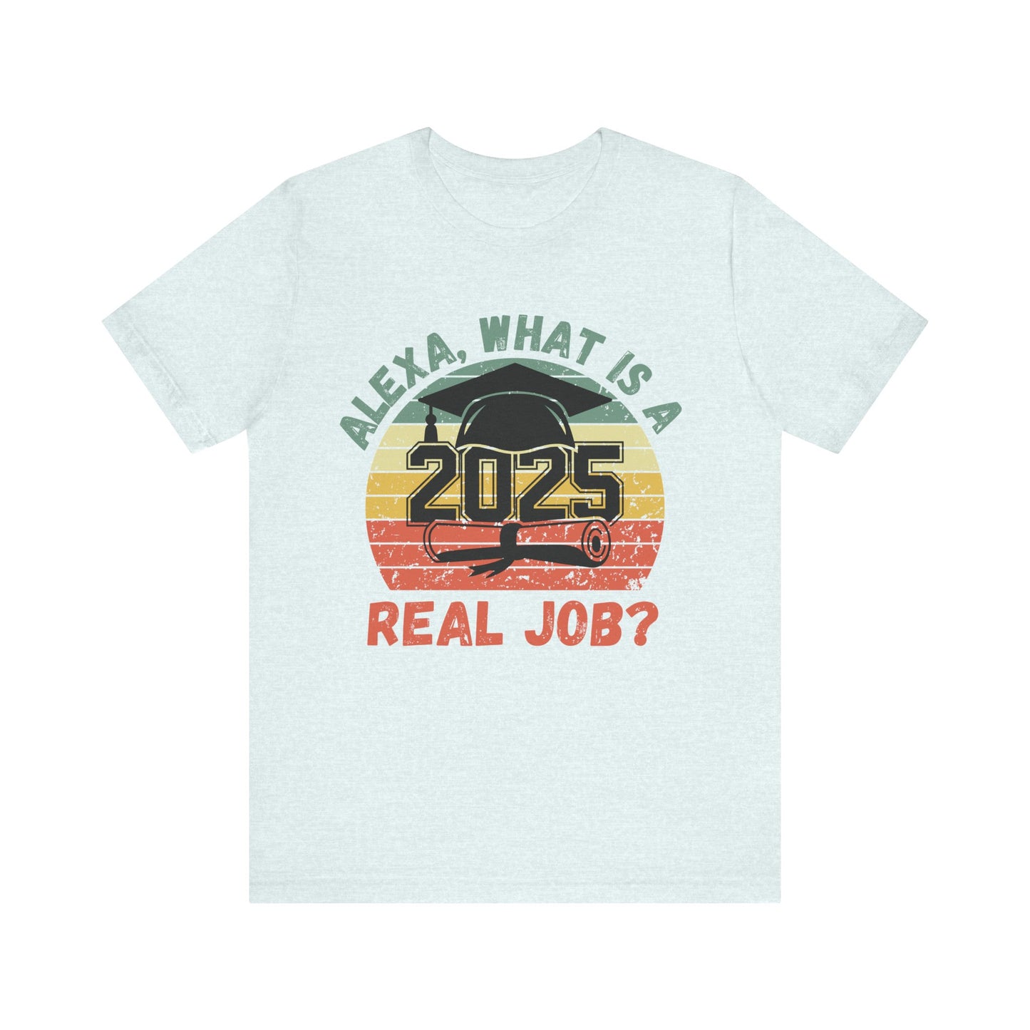 Funny Graduation T-Shirt Class of 2025 Great Gift Idea For Graduates