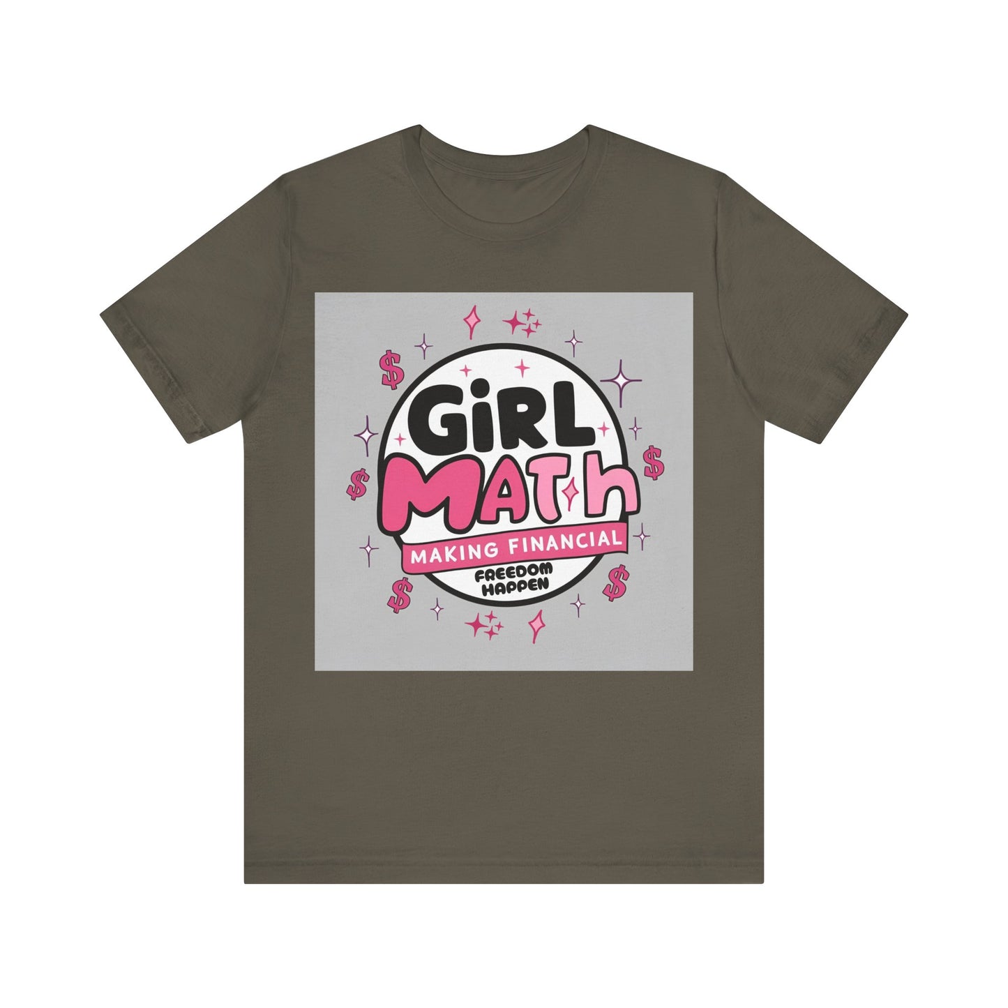 Girl Math T-Shirt "Making Financial Freedom Happen"