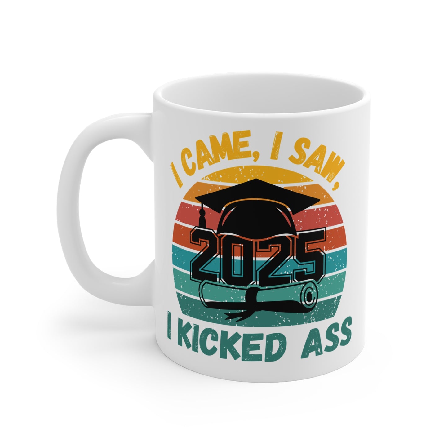 Funny Graduation Coffee Mug Class of 2025 Great Gift Idea For Graduates