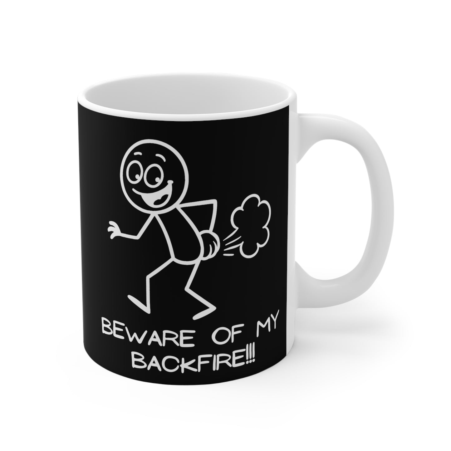 Funny Fart Humor 11oz. Coffee Mug "Beware Of My Backfire"